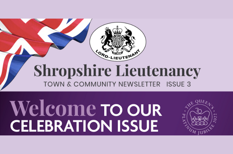 Shropshire Lieutenancy Town & Community Newsletter - Issue 3
